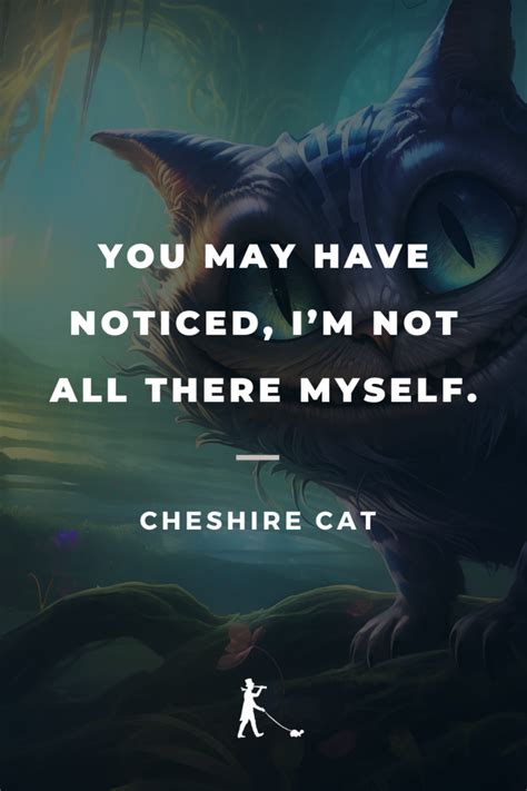 70 Cheshire Cat Quotes: Words of Wisdom From Alice's Guide