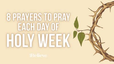 8 Prayers to Pray Each Day of Holy Week | 99.5 KKLA - Los Angeles, CA