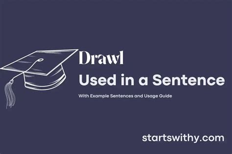 DRAWL in a Sentence Examples: 21 Ways to Use Drawl