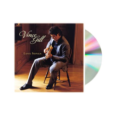 Love Songs (CD) – Vince Gill Official Store