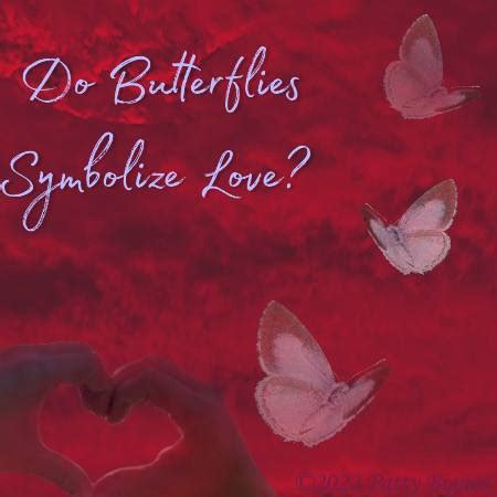 Do Butterflies Symbolize Love? | Gardens with Wings