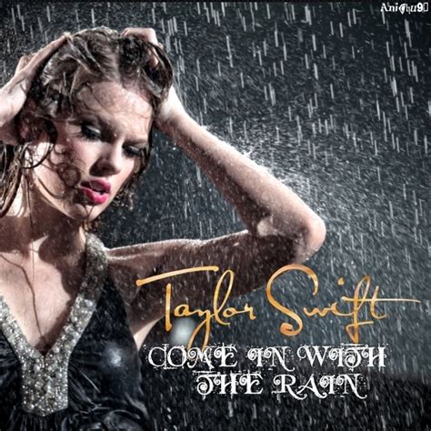 Fearless Fanmade Single Covers Contest - Round 4: Come in with the rain ...