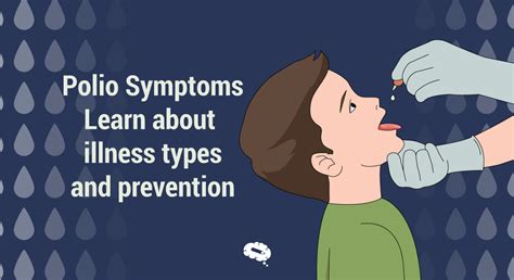 Polio Symptoms: Learn about illness types and prevention