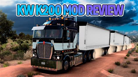 KENWORTH K200 RTA |ATS Mod Review - YouTube