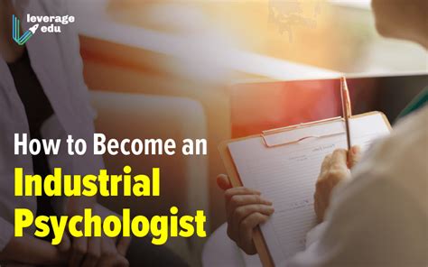 How to Become an Industrial Psychologist? Eligibility | Fee - Leverage Edu