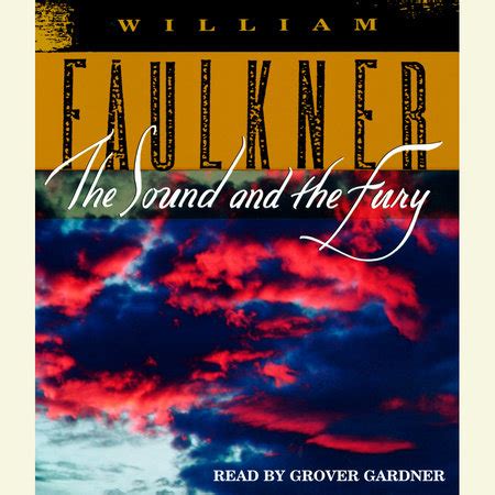 The Sound and the Fury by William Faulkner | PenguinRandomHouse.com