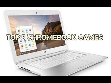 Top 5 Chromebook Games #2 - YouTube