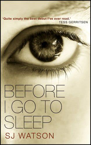 Before I Go To Sleep: Amazon.co.uk: Watson, S J: 9780857520173: Books