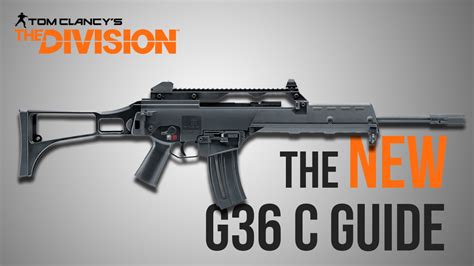 The Division Weapon Guide - G36 C (Statistics, Variants and Class Set-Up) - YouTube