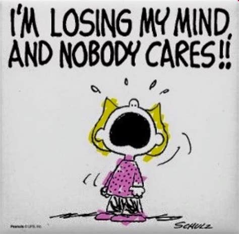 Pin by Sharon Smith on My Style | Im losing my mind, Snoopy quotes, Lose my mind