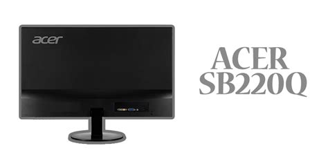 Acer SB220Q: Best Selling Monitor In 2020 - Tech and Health Tips