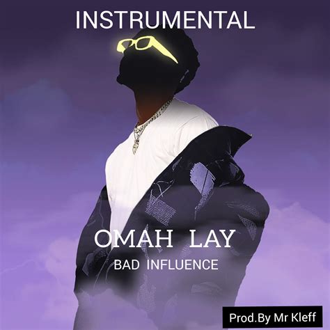 Download Instrumental: Omah Lay - Bad Influence (Prod by Mr Kleff ...