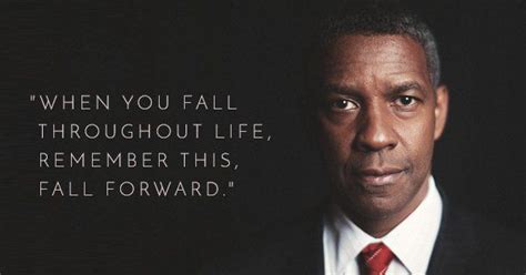 If you fall.. fall forward! | Denzel washington quotes, Inspirational quotes, Movie quotes