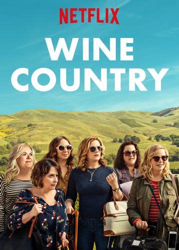 Wine Country (2019) - Amy Poehler | Synopsis, Characteristics, Moods ...