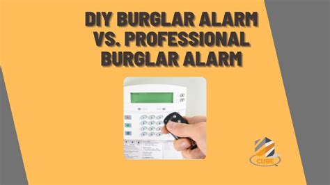 DIY Burglar Alarm vs. Professional Burglar Alarm Installation: Which is Best for You?