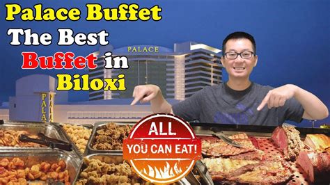 The Best Buffet in Biloxi @ Palace Buffet | Palace Casino Resort | Biloxi | Mississippi - YouTube