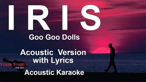 Iris | Acoustic Version with Lyrics | Acoustic Karaoke - Goo Goo Dolls ...