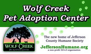 WOLF CREEK PET ADOPTION CENTER/JEFFERSON COUNTY HUMANE SOCIETY ...