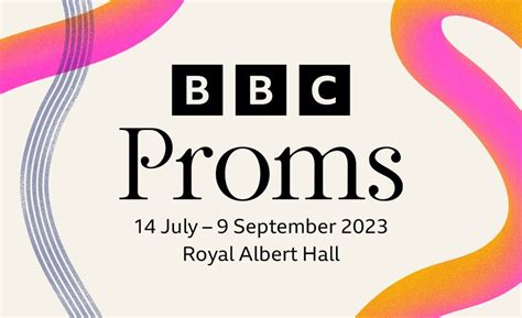 BBC Proms 2023 highlights include Weir and Grime premieres - Wise Music Classical