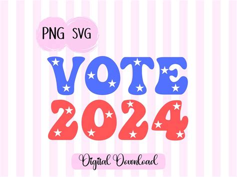 Vote 2024 Svg Png Red White and Blue Svg Election 2024 White Stars USA ...