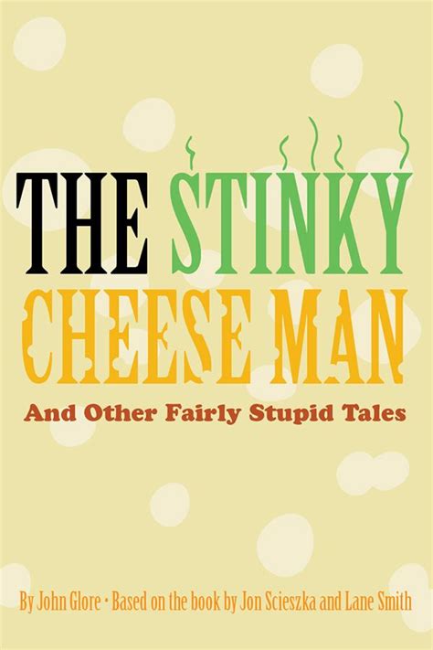 The Stinky Cheese Man and Other Fairly Stupid Tales | Tales, Stinky, Man