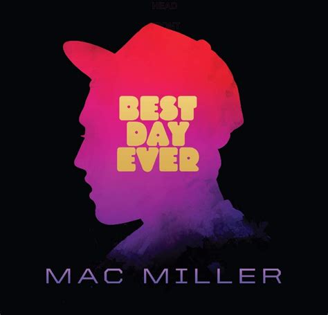 How To Download Best Day Ever Mac Miller - unlimitedyellow