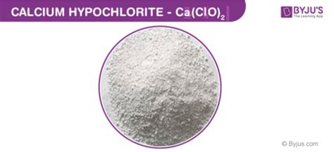 Calcium Hypochlorite [Ca(ClO)2] - Structure, Properties & Uses of Calcium Hypochlorite