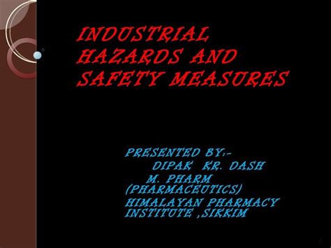 Industrial hazards and safety measures