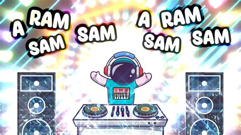 A Ram Sam Sam dj version - YouTube