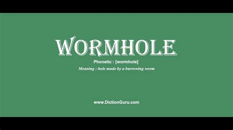 wormhole: How to pronounce wormhole with Phonetic and Examples - YouTube