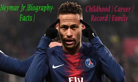 Neymar Jr.Biography- Facts,Childhood,Career, Record, Family & More