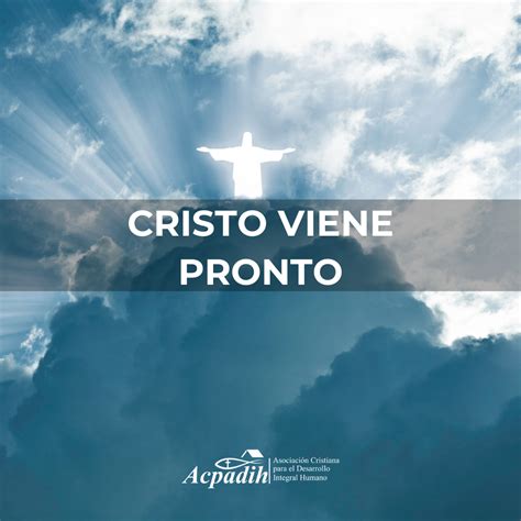 Cristo viene pronto – Acpadih