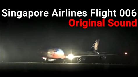 Singapore Airlines Flight 006 Original Sound - YouTube