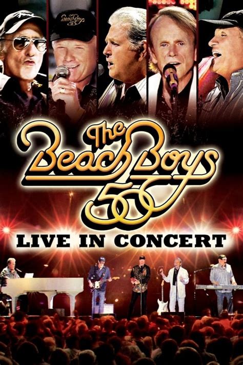 The Beach Boys - Live in Concert 50th Anniversary (2012) — The Movie ...