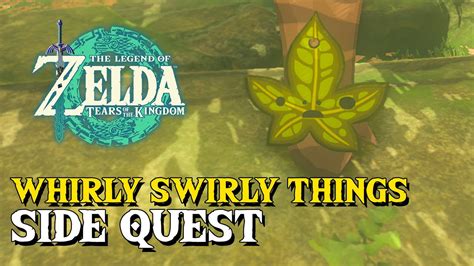 Zelda Tears Of The Kingdom Whirly Swirly Things Side Quest Guide - YouTube