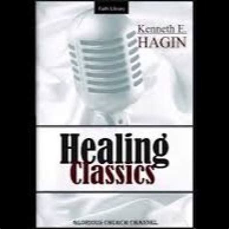 Stream digitalfaithlibrary | Listen to Kenneth E Hagin - Healing Classics playlist online for ...