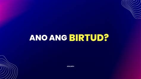 Ano ang Birtud? - Aralin Philippines