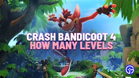 Crash Bandicoot 4 Levels List: How Many Levels Are There