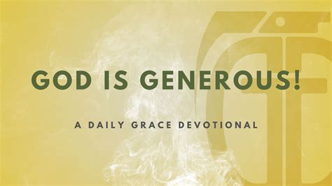 God is Generous! - Grace Grenade