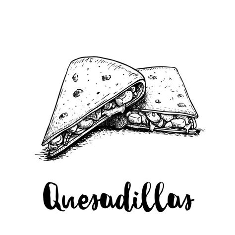 Fresh Quesadilla. Top View. Hand Drawn Sketch Style Illustration. Mexican Traditional Fast Food ...