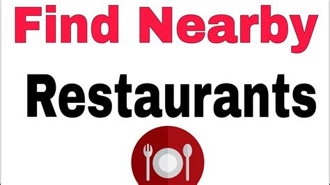 How To Find Nearby Restaurants In Your Location - YouTube