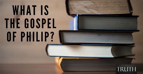 The Gospel of Philip – What is it?