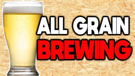 ALL GRAIN HOMEBREWING FOR BEGINNERS - Brew Insight