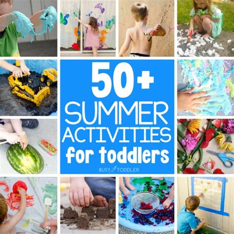 50+ Summer Activities for Toddlers (these are the best!) - Busy Toddler