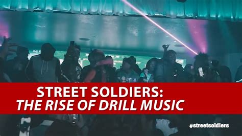 The Rise of Drill Music [STREET SOLDIERS] - YouTube