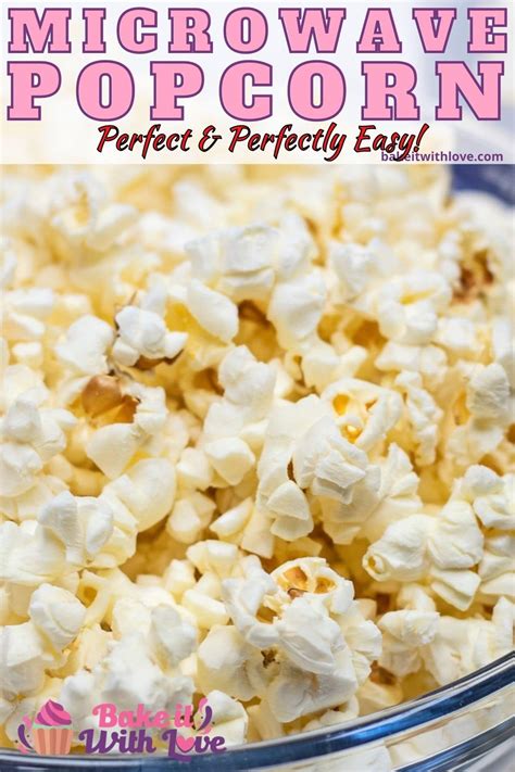 Microwave Popcorn (Healthy Homemade Popcorn In 3 Easy Ways!)