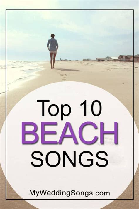 Top 10 Songs About the Beach & Being on the Beach | Beach songs, Best ...