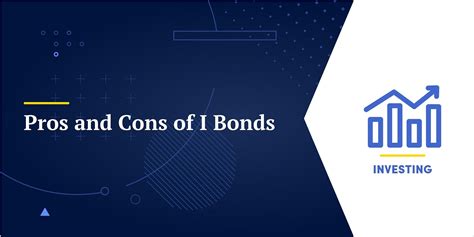 Pros and Cons of I Bonds: Are I Bonds a Good Investment