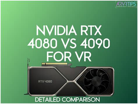 Nvidia GeForce RTX 4080 vs 4090 for VR: A Detailed Comparison [Detailed ...