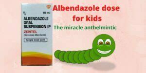 Albendazole dose for kids: proper use & dose finding